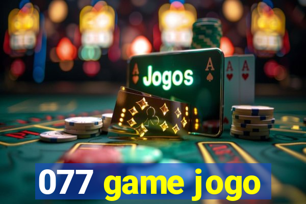 077 game jogo